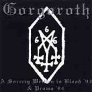Gorgoroth - A Sorcery Written In Blood '93 & Promo '94 FLAC
