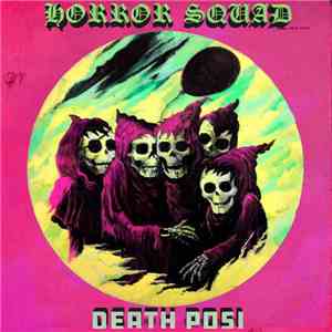 Horror Squad - Death Posi FLAC