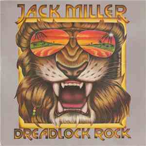 Jack Miller - Dreadlock Rock FLAC