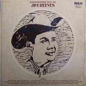 Jim Reeves - Everywhere You Go ...And Other Rare Recordings Of Jim Reeves FLAC
