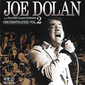 Joe Dolan, RTÉ Concert Orchestra - Orchestrated, Vol. 2 FLAC