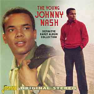 Johnny Nash - The Young Johnny Nash: Definitive Early Album Collection FLAC