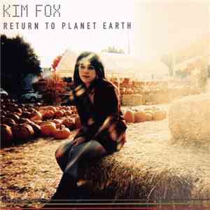 Kim Fox - Return To Planet Earth FLAC