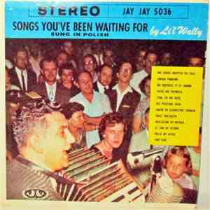 Li'l Wally And The Harmony Boys - Songs You've Been Waiting For (Sung In Polish) FLAC