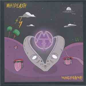 Mindframe  - Whiplash FLAC