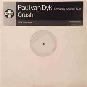 Paul van Dyk Featuring Second Sun - Crush (Funk D'Void Remix) FLAC