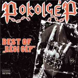 Pokolgép - Best Of "Régi Gép" FLAC