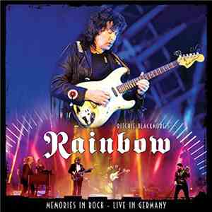 Ritchie Blackmore's Rainbow - Memories In Rock: Live In Germany FLAC