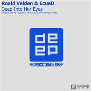 Roald Velden & EcueD - Deep Into Her Eyes FLAC