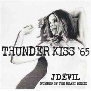 Rob Zombie - Thunder Kiss '65 (JDevil Number Of The Beast Remix) FLAC
