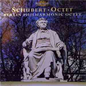 Schubert - Berlin Philharmonic Octet - Octet FLAC