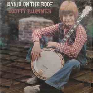 Scotty Plummer - Banjo On The Roof FLAC