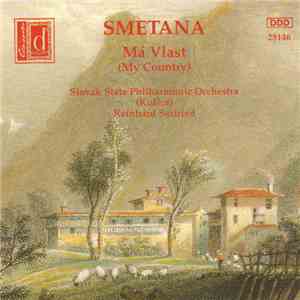 Smetana / Slovak State Philharmonic Orchestra (Košice), Reinhard Seifried - Má Vlast FLAC