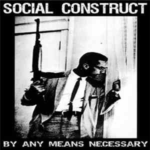 Social Construct - By Any Means Necessary FLAC