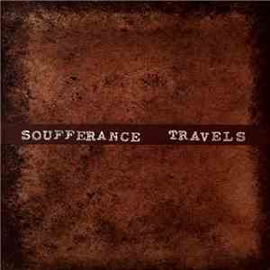 Soufferance - Travels FLAC
