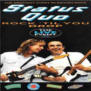 Status Quo - Rock 'til You Drop - The Live Event FLAC