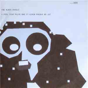 The Black Poodle - I Feel Your Pulse And It Kinda Freaks Me Out FLAC