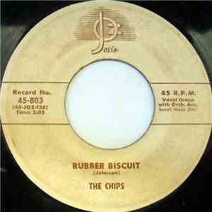 The Chips - Rubber Biscuit FLAC