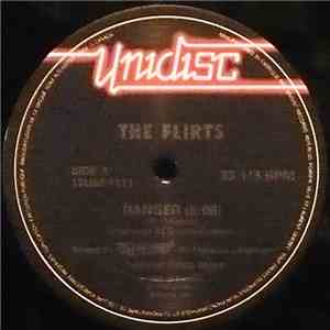 The Flirts - Danger / Passion / Calling All Boys FLAC