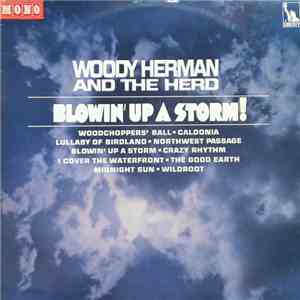 Woody Herman And The Herd - Blowin' Up A Storm! FLAC