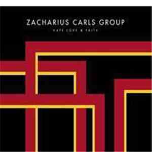 Zacharius Carls Group - Hate Love & Faith FLAC