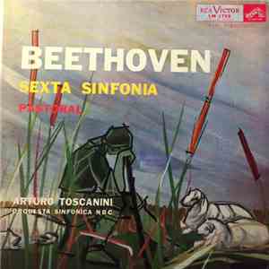 Arturo Toscanini, Ludwig van Beethoven - Beethoven Symphony No.6 "Pastorale" FLAC