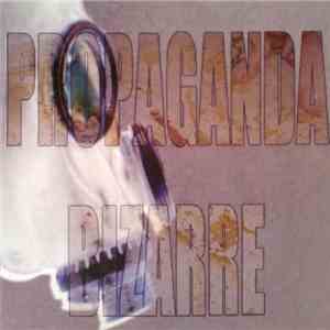 Bizarre Uproar - Propaganda Bizarre FLAC