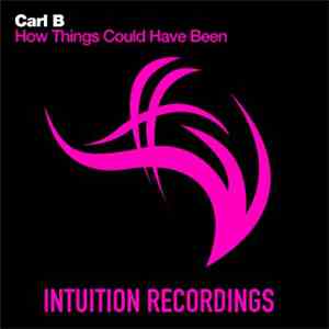 Carl B - How Things Could Have Been FLAC