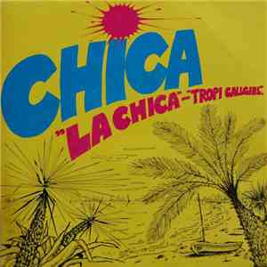 Chica - La Chica FLAC