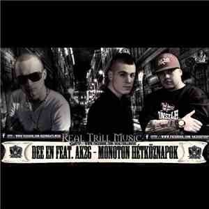 Dee eN Feat. AK26 - Monoton Hétköznapok FLAC