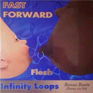 Fast Forward  - Flesh FLAC
