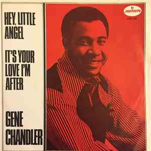 Gene Chandler - Hey, Little Angel / It's Your Love I'm After FLAC