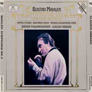 Gustav Mahler, Cheryl Studer · Waltraud Meier · Arnold Schoenberg Chor, Wiener Philharmoniker · Claudio Abbado - Symphonie No. 2 FLAC