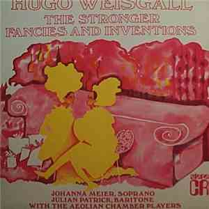 Hugo Weisgall - The Stronger / Fancies And Inventions FLAC