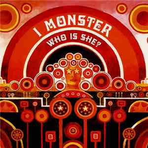 I Monster - Who Is She? FLAC