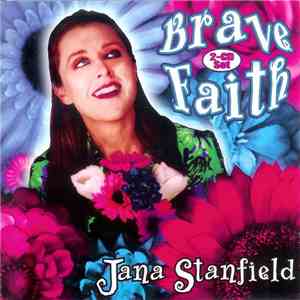 Jana Stanfield - Brave Faith FLAC