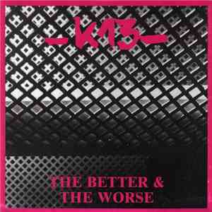 K 13 - The Better & The Worse FLAC