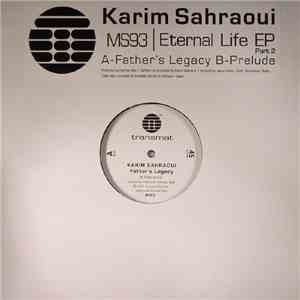 Karim Sahraoui - Eternal Life EP (Part 2) FLAC