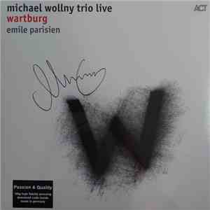 Michael Wollny Trio, Emile Parisien - Michael Wollny Trio Live Wartburg FLAC
