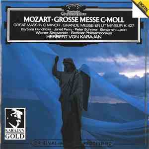 Mozart - Barbara Hendricks · Janet Perry · Peter Schreier · Benjamin Luxon · Wiener Singverein · Berliner Philharmoniker · Herbert von Karajan - Grosse Messe C-Moll FLAC