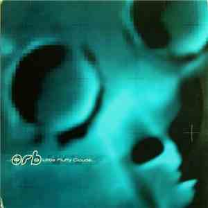 Orb - Little Fluffy Clouds... FLAC