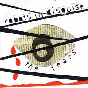 Robots In Disguise - The Tears FLAC