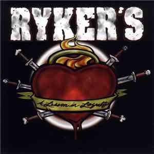 Ryker's - A Lesson In Loyalty FLAC