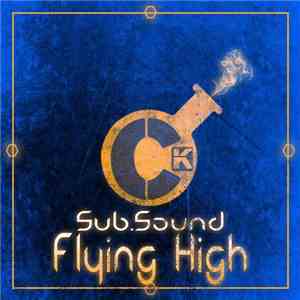 Sub.Sound - Flying High FLAC