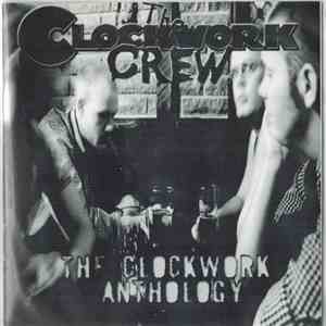 The Clockwork Crew - The Clockwork Anthology FLAC
