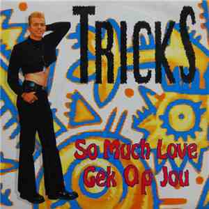 Tricks - So Much Love / Gek Op Jou FLAC