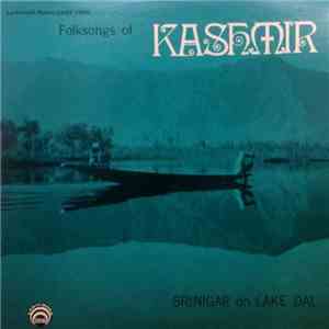 Various - Folksongs Of Kashmir - Srinigar On Lake Dal FLAC