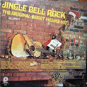 Various - Jingle Bell Rock - The Original Bobby Helms Hit! FLAC