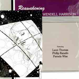 Wendell Harrison - Reawakening FLAC