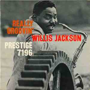 Willis Jackson - Really Groovin' FLAC